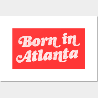 Born In Atlanta //// Retro Atlanta GA Design Posters and Art